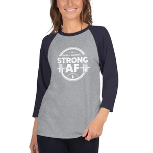 Women's Strong AF - 3/4 sleeve raglan shirt