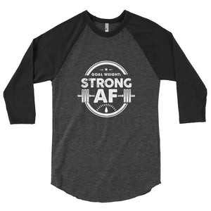 Strong AF - 3/4 sleeve raglan shirt