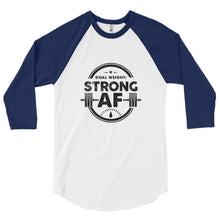 Load image into Gallery viewer, Strong AF - 3/4 sleeve raglan shirt